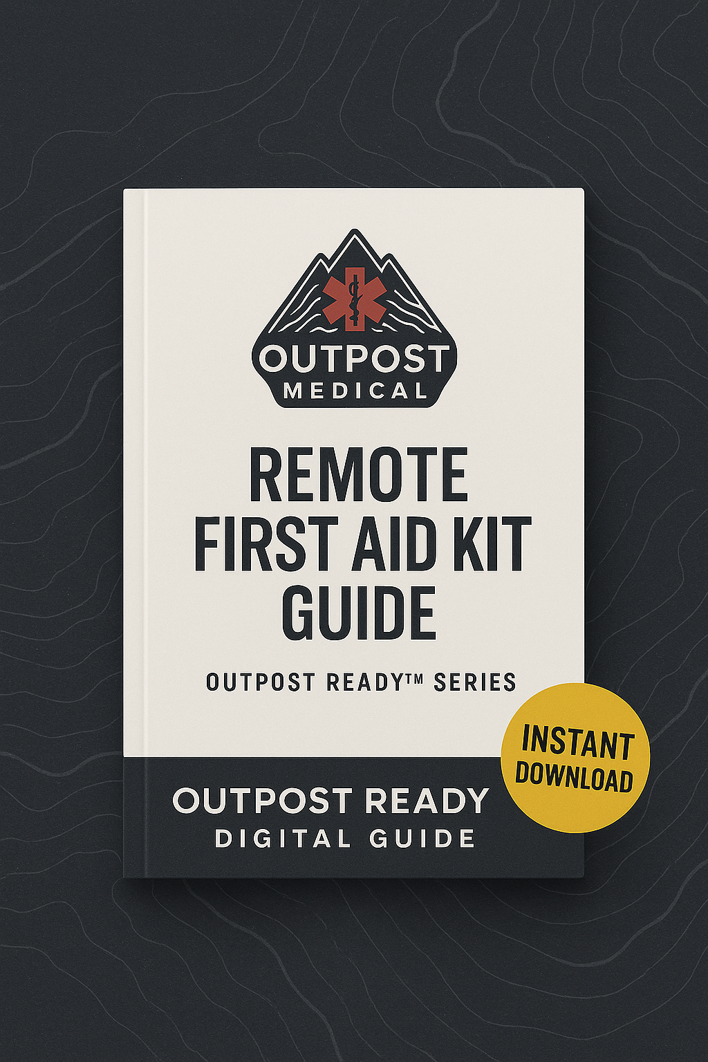 Remote First Aid Kit Guide – Outpost Ready™ Series